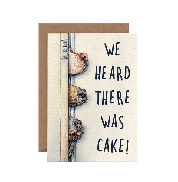 We Heard There Was Cake Card