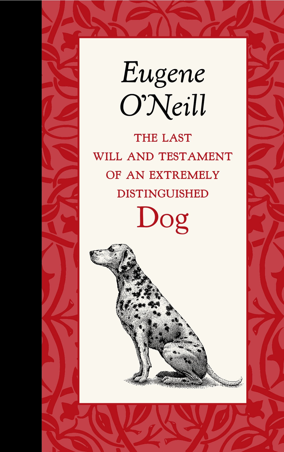 The Last Will and Testament of A Distinguished Dog