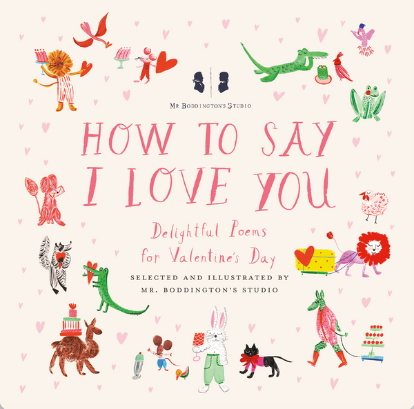 Mr. Boddington's Studio: How to Say I Love You