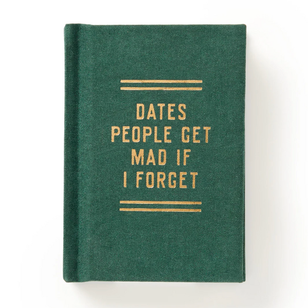 Dates People Get Mad If I Forget Tiny Diary