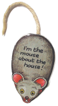 There's a Mouse About the House