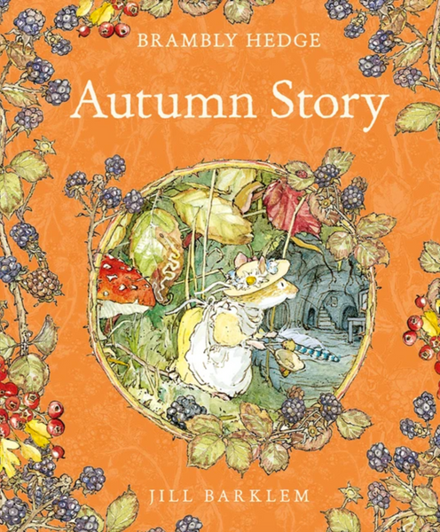 Brambly Hedge: Autumn Story