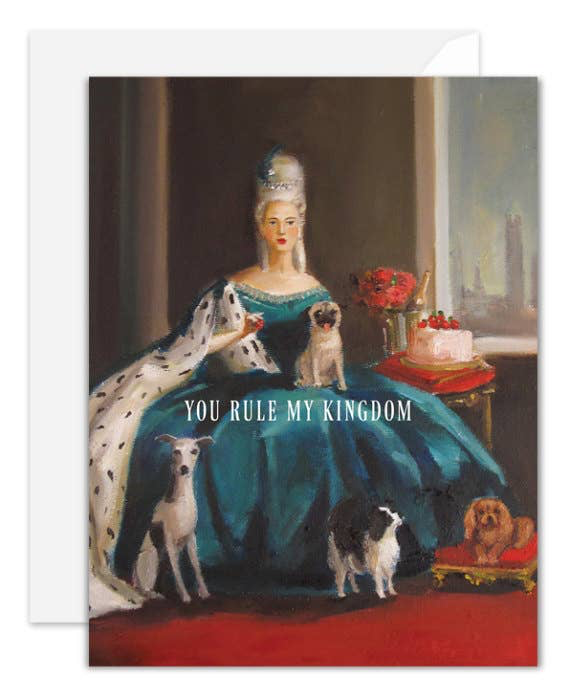 You Rule My Kingdom Card